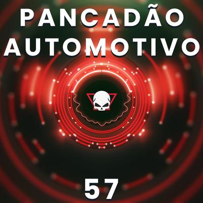 Pancadão Automotivo 57 By Fabrício Cesar's cover