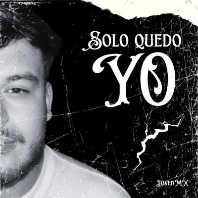 Solo quedo yo's cover