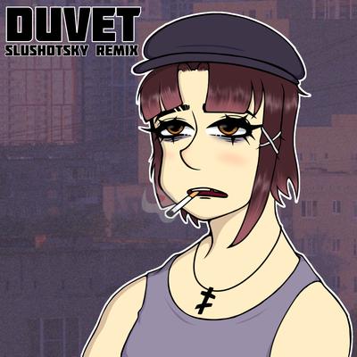 Duvet (Slushotsky Remix)'s cover