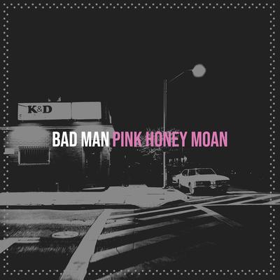 Bad Man By Pink Honey Moan, Beeson's cover