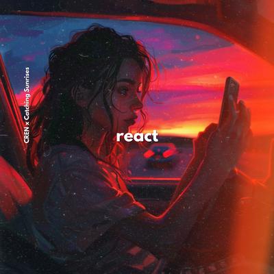 REACT By CREN, Catching Sunrises's cover