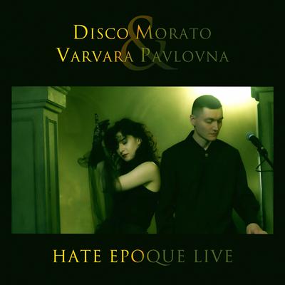 Hate Epoque (Live)'s cover