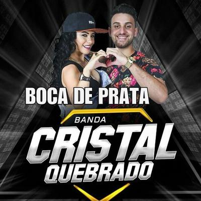 Boca De Prata By Banda Cristal Quebrado, Danieze Santiago's cover