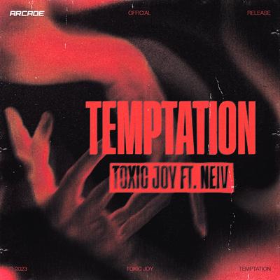 Temptation By Toxic Joy, NEIV's cover