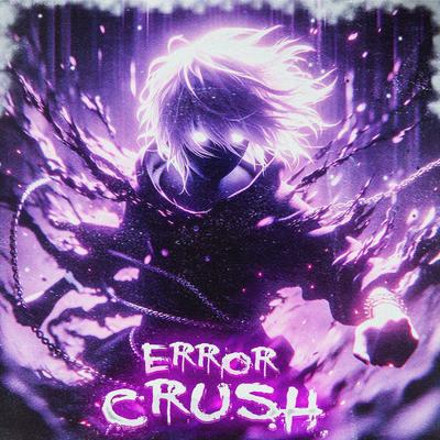 ERROR CRUSH (Slowed)'s cover