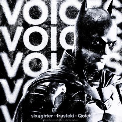 voices By slxughter, trusteki, Qoiet's cover