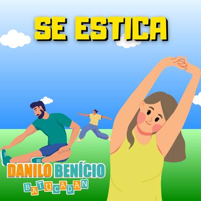 Se Estica By Danilo Benício Batucadan's cover