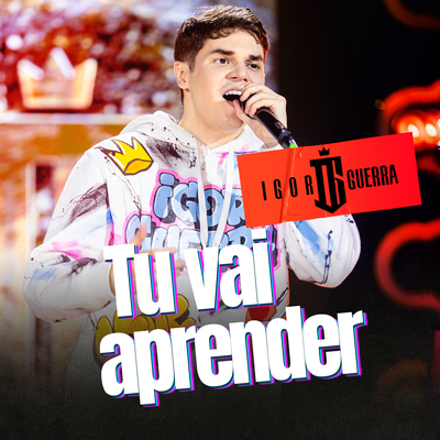 Tu Vai Aprender By Igor Guerra's cover