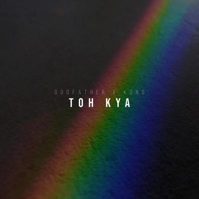 Toh Kya's cover