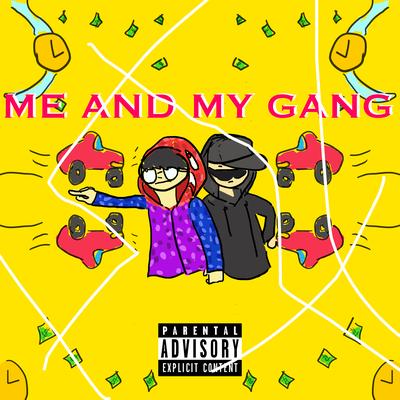 Me and My Gang's cover