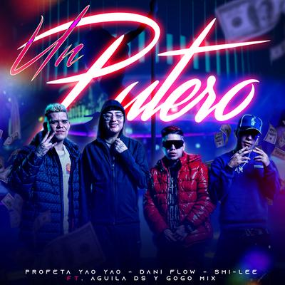 Un Putero (feat. Aguila DS & Gogo Mix)'s cover