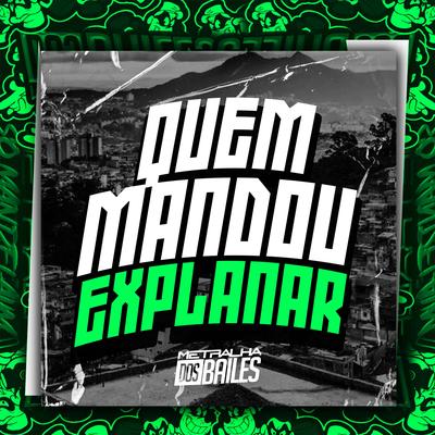 Quem Mandou Explanar's cover