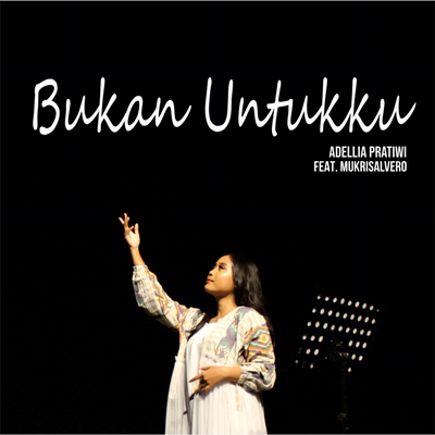 Bukan Untukku's cover