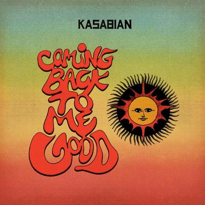 Coming Back To Me Good By Kasabian's cover