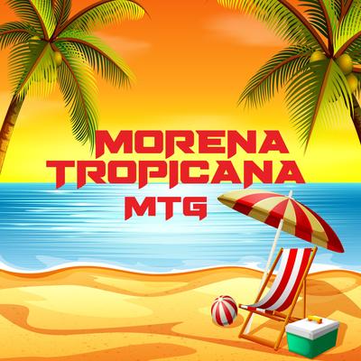 MORENA TROPICANA (MTG)'s cover
