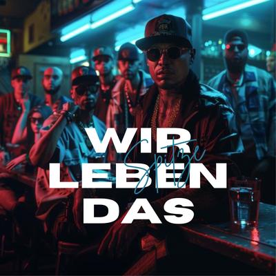 Wir Leben Das By Spitze!'s cover