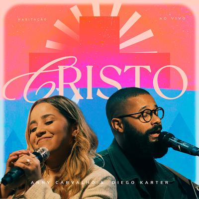 Cristo By Anny Carvalho, Diego Karter's cover