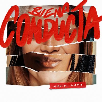 Buena Conducta By Madiel Lara's cover