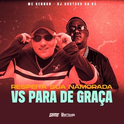 Respeita Sua Namorada vs para de Graça's cover