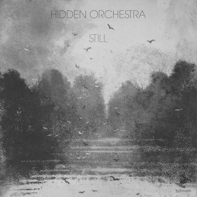 Still By Hidden Orchestra's cover
