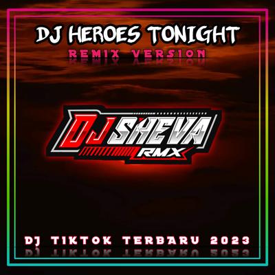 DJ Heroes Tonight Mengkane Full Bass (INS)'s cover