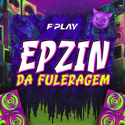 Epzin da Fuleragem's cover