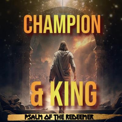 Champion & King's cover