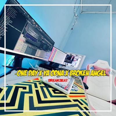 ONE DAY X YA ODNA X BROKEN ANGEL (Breakbeat)'s cover