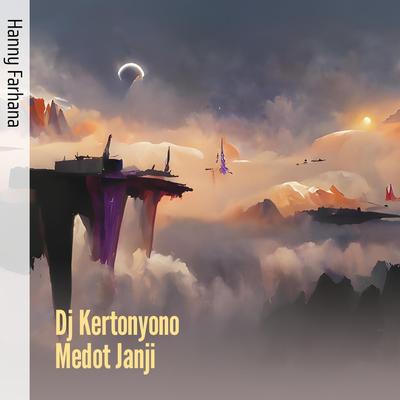 Dj Kertonyono Medot Janji's cover
