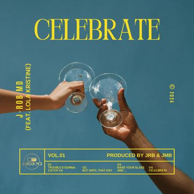 Celebrate By J-Rob MD, Lola Kristine's cover