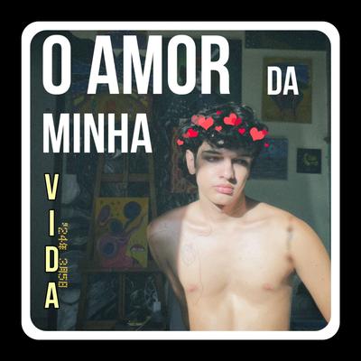 O AMOR DA MINHA VIDA (Acustic Version)'s cover