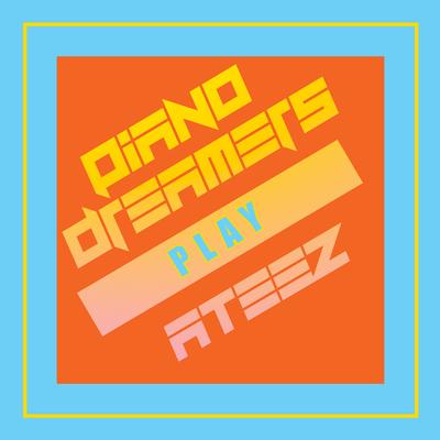 Piano Dreamers Play ATEEZ (Instrumental)'s cover