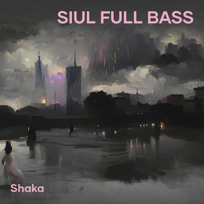Siul Full Bass's cover