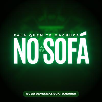 Fala Quem Te Machuca no Sofá's cover