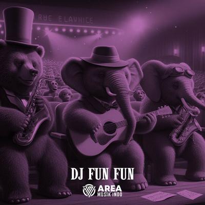 DJ FUN FUN's cover