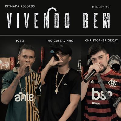 Ritmada Medley #01 (Vivendo Bem) By MC Gustavinho, P2eli, Ritmada Records, Christopher Orçay's cover