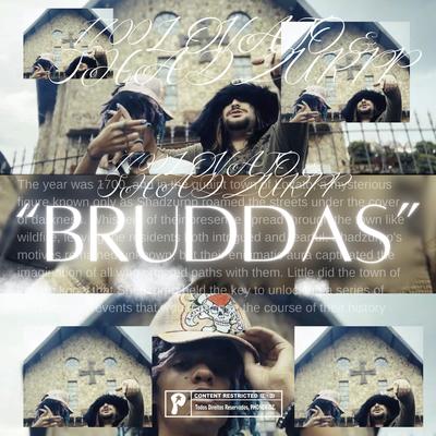 Bruddas By 1700LOVATO, Shadzurpp's cover