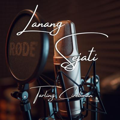 Lanang Sejati Tarling Cirebonan's cover