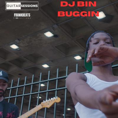 Dj Bin Buggin Guitar Session's cover