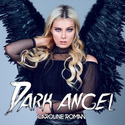 Dark Angel By Caroline Roman's cover