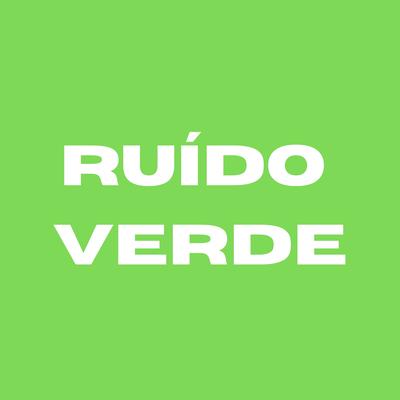 Ruído Verde's cover