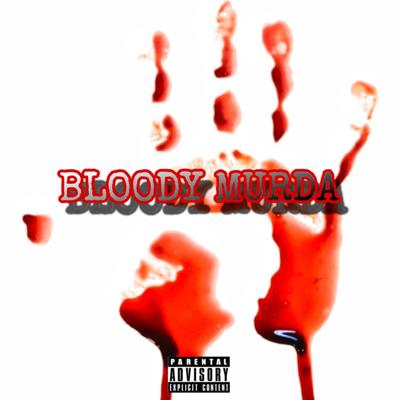 Bloody Murda's cover