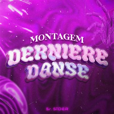 MONTAGEM DERNIERE DANSE By Sr. Sider's cover