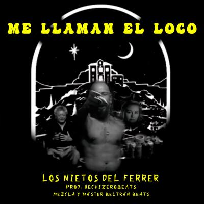 Me llaman el loco's cover