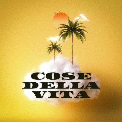 Cose della vita's cover