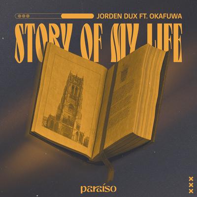Story Of My Life (feat. okafuwa) By Jorden Dux, okafuwa's cover