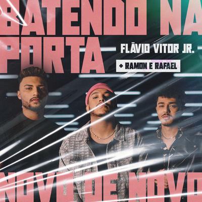 BATENDO NA PORTA By Flavio Vitor Jr., Ramon e Rafael's cover