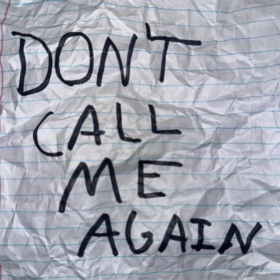 Don't Call Me Again's cover