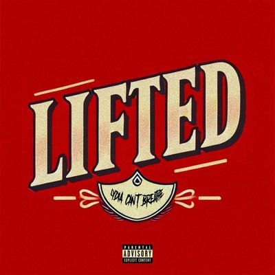 Lifted By Lydia Cant Breathe's cover