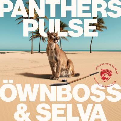 Panthers Pulse By Öwnboss, Selva's cover